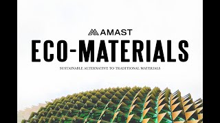 AMAST Eco-Materials